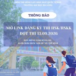 THÔNG BÁO MỞ ĐĂNG KÝ GHI DANH KỲ THI HSK - HSKK NGÀY 13/09/2026 ( HÌNH THỨC THI TRÊN GIẤY )
